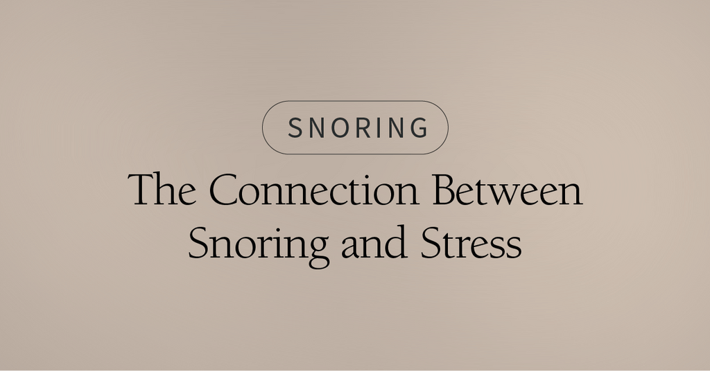 The Connection Between Snoring and Stress