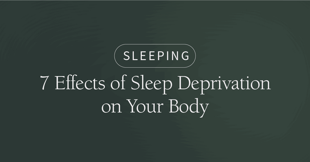 7 Effects of Sleep Deprivation on Your Body