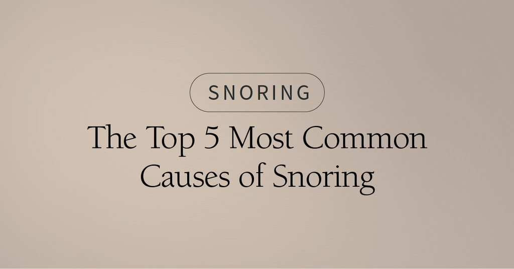 The Top 5 Most Common Causes of Snoring