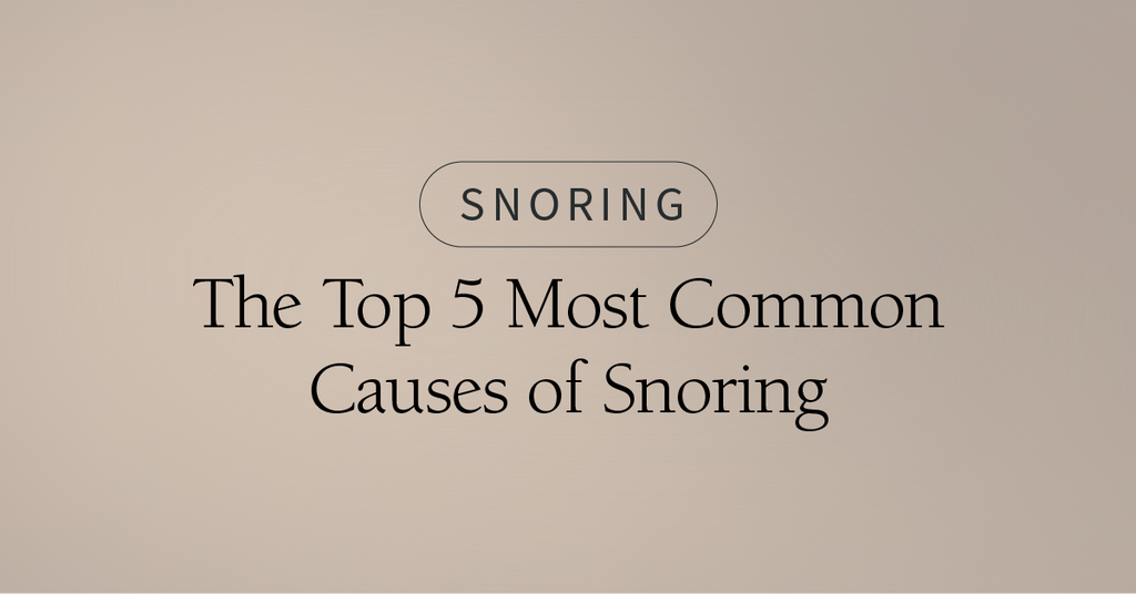 The Top 5 Most Common Causes of Snoring