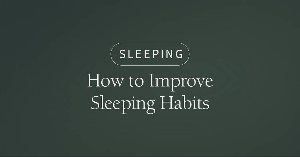 How to Improve Sleeping Habits