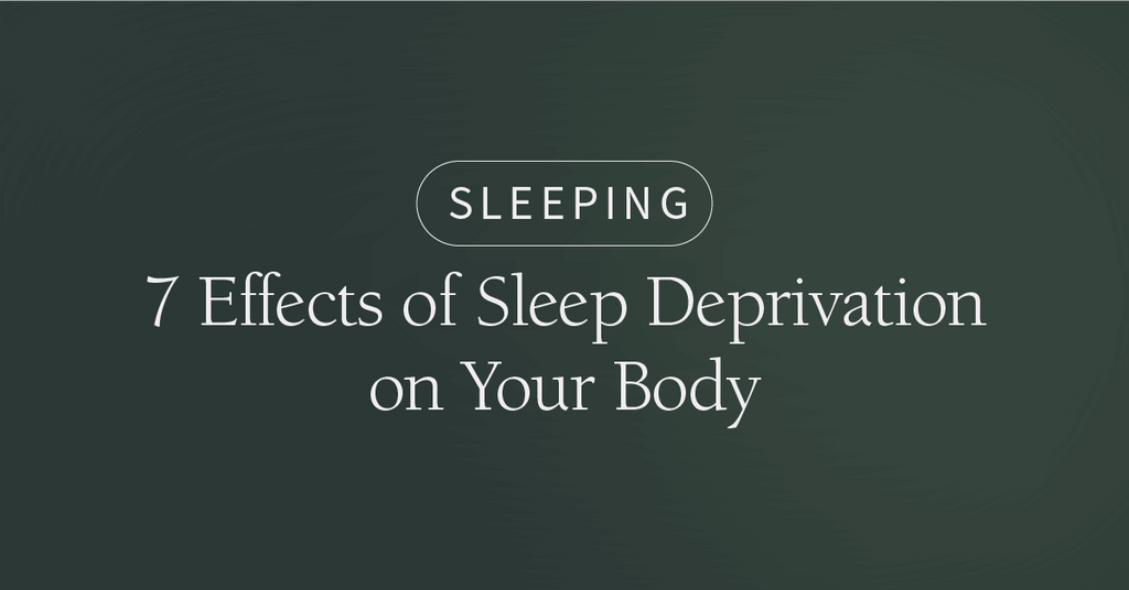 7 Effects of Sleep Deprivation on Your Body